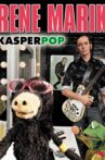 Rene Marik - KasperPop Movie Streaming Online