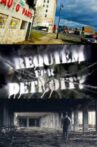Requiem for Detroit? Movie Streaming Online