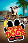 Rescue Dogs Movie Streaming Online