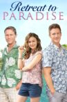 Retreat to Paradise Movie Streaming Online