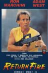Return Fire: Jungle Wolf II Movie Streaming Online