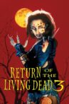 Return of the Living Dead 3 Movie Streaming Online