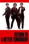 Return to a Better Tomorrow Movie Streaming Online