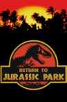 Return to Jurassic Park Movie Streaming Online