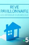 Rêve pavillonnaire, les dessous d'un modèle Movie Streaming Online