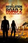 Revelation Road 2: The Sea of Glass and Fire Movie Streaming Online