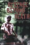 Revenge Beyond Death Movie Streaming Online