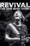 Revival: The Sam Bush Story Movie Streaming Online