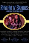 Rhythm 'n' Bayous: A Road Map to Louisiana Music Movie Streaming Online