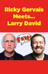 Ricky Gervais Meets... Larry David Movie Streaming Online
