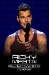 Ricky Martin: Live - Black and White Tour Movie Streaming Online