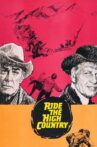 Ride the High Country Movie Streaming Online