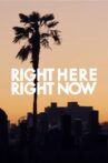 RIGHT HERE RIGHT NOW Movie Streaming Online