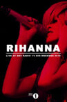Rihanna: Live at BBC Radio 1's Big Weekend 2010 Movie Streaming Online