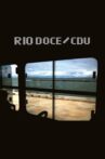 Rio Doce/CDU Movie Streaming Online