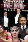 Riot at the Rite Movie Streaming Online