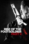 Rise of the Footsoldier Part II Movie Streaming Online