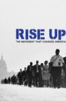 Rise Up: The Movement that Changed America Movie Streaming Online