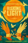 Risking Light Movie Streaming Online
