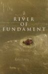 River of Fundament Movie Streaming Online