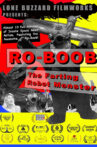 Ro-Boob: The Farting Robot Monster Movie Streaming Online