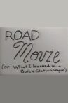 Road Movie Or What I Learned In A Buick Station Wagon Movie Streaming Online