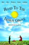 Road to the Lemon Grove Movie Streaming Online