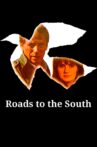 Roads to the South Movie Streaming Online