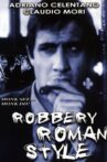Robbery Roman Style Movie Streaming Online