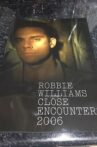 Robbie Williams: Close Encounters 2006 Movie Streaming Online
