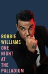 Robbie Williams: One Night at the Palladium Movie Streaming Online