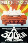 Roberto Carlos a 300 Quilômetros por Hora Movie Streaming Online