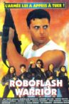 Roboflash warrior Movie Streaming Online