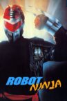 Robot Ninja Movie Streaming Online