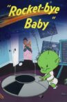 Rocket-bye Baby Movie Streaming Online
