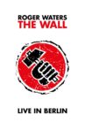 Roger Waters: The Wall - Live in Berlin Movie Streaming Online