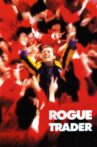 Rogue Trader Movie Streaming Online