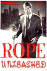 Rope Unleashed Movie Streaming Online