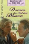 Rosamunde Pilcher: Dornen im Tal der Blumen Movie Streaming Online