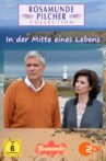 Rosamunde Pilcher: In der Mitte eines Lebens Movie Streaming Online