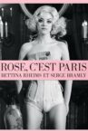 Rose, c'est Paris Movie Streaming Online