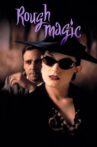Rough Magic Movie Streaming Online