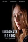 Roxana's Hands Movie Streaming Online