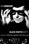 Roy Orbison and Friends: A Black and White Night Movie Streaming Online
