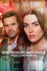 Ruby Herring Mysteries: Prediction Murder Movie Streaming Online