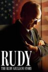 Rudy: The Rudy Giuliani Story Movie Streaming Online