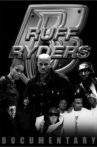 Ruff Ryders: Uncensored Movie Streaming Online