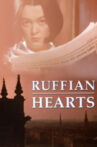 Ruffian Hearts Movie Streaming Online