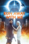 Run Away with Me Movie Streaming Online