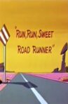 Run, Run, Sweet Road Runner Movie Streaming Online